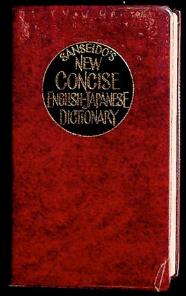 Item #2866 Saseido's New Concise English-Japanese Dictionary. N. C. et. Al Scott