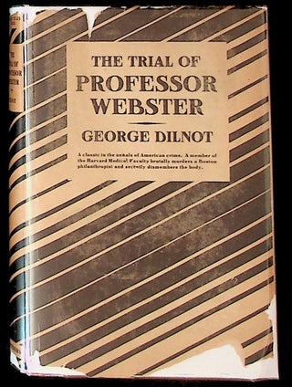 Item #28675 The Trial of Professor Webster. George Dilnot