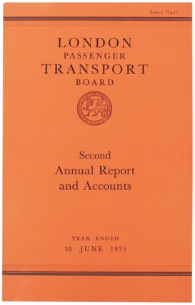 Item #28700 London Passenger Transport Board. Second Annual Report and Statement of Accounts and...