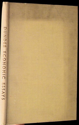 Item #28714 Economic Essays in Commemoration of the Dundee School of Economics 1931 - 1955. J. K....
