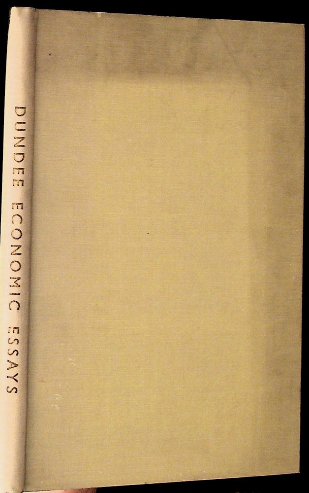 Item #28714 Economic Essays in Commemoration of the Dundee School of Economics 1931 - 1955. J. K. Eastham.