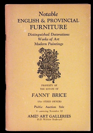 Item #28715 Notable English and Provincial Furniture. Distinguished Decorations, Works of Art,...