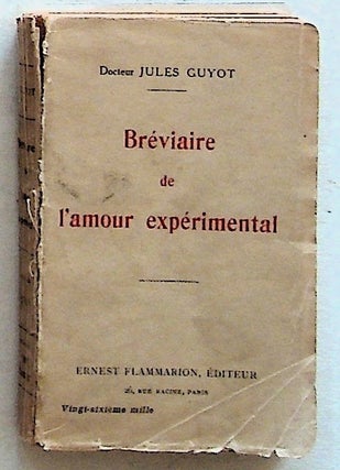 Item #28791 Breviaire de l'Amour Experimental. Jules Guyot