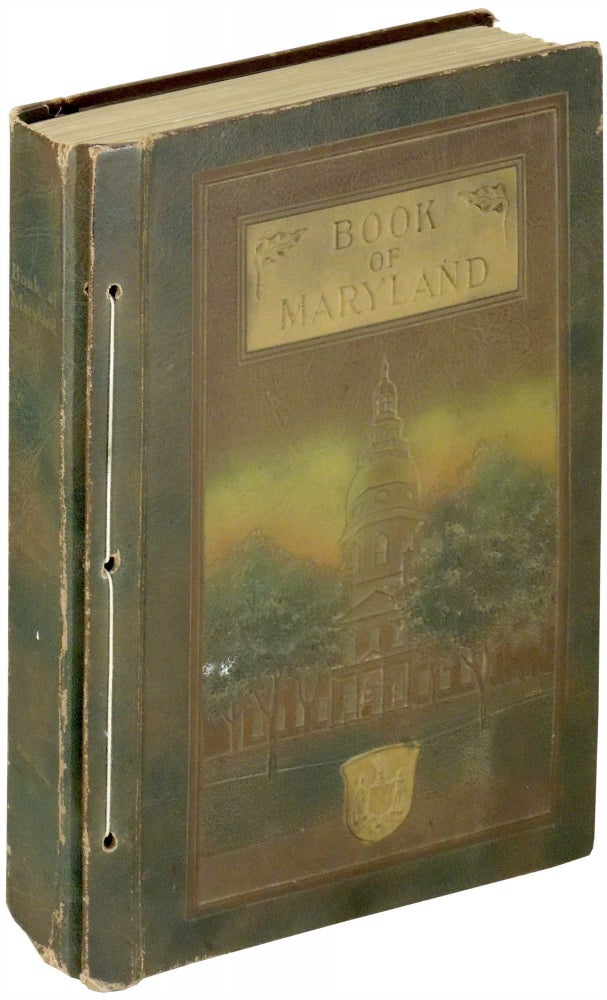 Item #28909 The Book of Maryland: Men and Institutions. A Work for Press Reference. Felix Agnus, -in-chief.