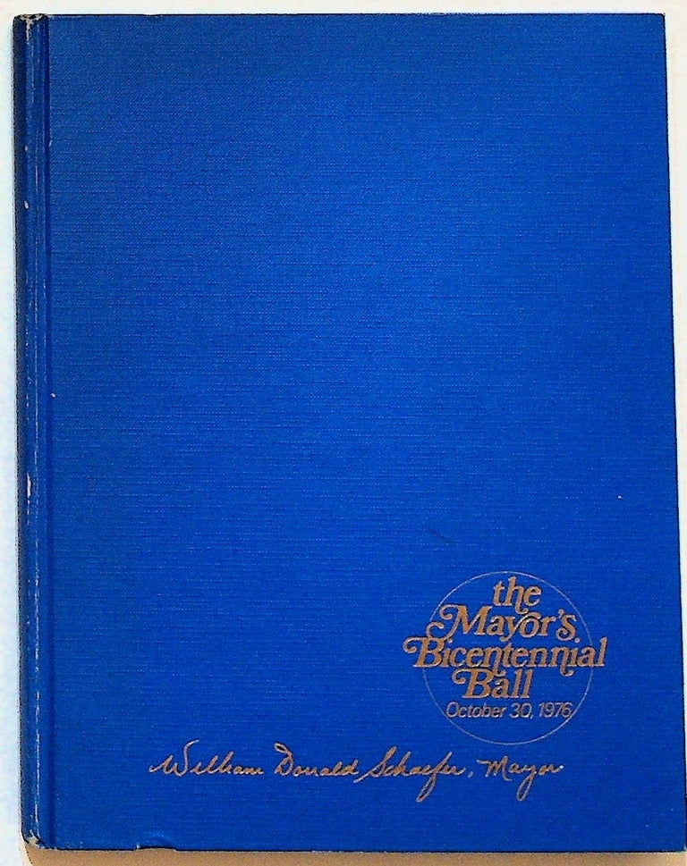 Item #28932 The Mayor's Bicentennial Ball for the Benefit of the Arts. October 30, 1976. "Program Plus Four" James F. Waesche.