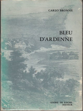 Item #29012 Bleu D'Ardenne. Carlo Bronne