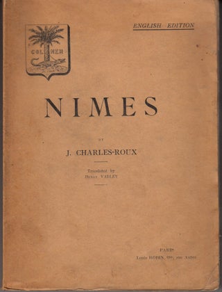 Item #29020 Nimes. English Edition. J. Charles-Roux