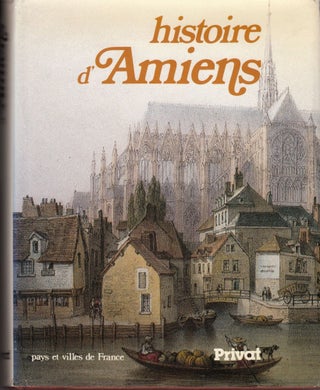 Item #29052 Histoire d'Amiens. Ronald Hubscher