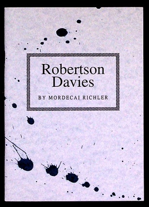 Item #29318 Robertson Davies. Mordecai Richler