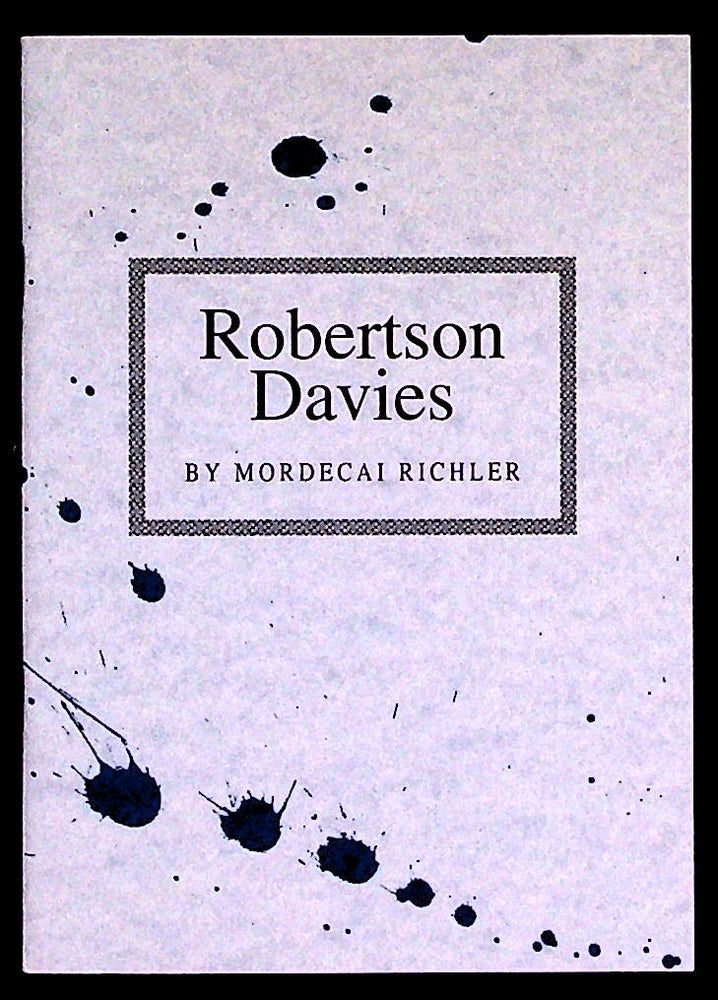 Item #29318 Robertson Davies. Mordecai Richler.