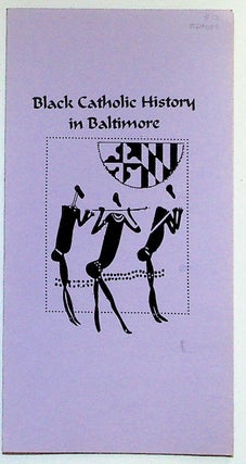 Item #29680 Black Catholic History in Baltimore. Unknown