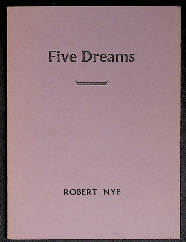 Item #29950 Five Dreams. Sceptre Press, Robert Nye.