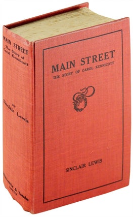 Item #30114 Main Street: the Story of Carol Kennicott. Sinclair Lewis