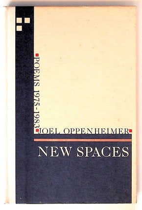 Item #30187 New spaces, poems 1975-1983. Black Sparrow Press, Joel Oppenheimer