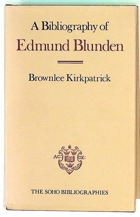 Item #30245 A bibliography of Edmund Blunden. B. J. With a. personal Kirkpatrick, Rupert Hart-Davis