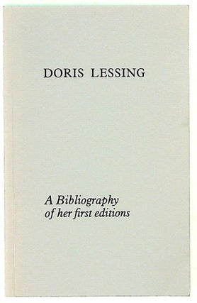 Item #30319 Doris Lessing, a bibliography of her first editions. Eric T. Brueck, compiler