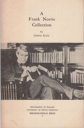 Item #30349 A Frank Norris Collection. Joseph Katz