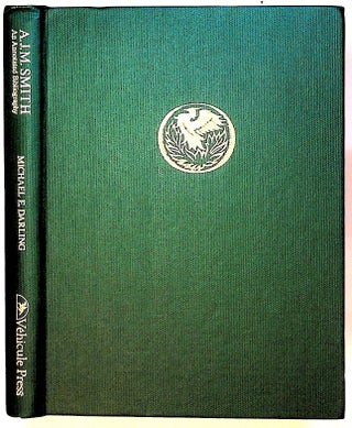 Item #30371 A. J. M. Smith, an annotated bibliography. Michael E. Darling