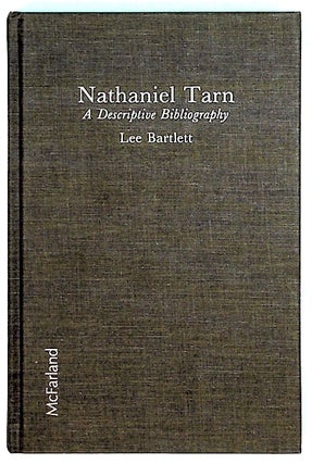 Item #30377 Nathaniel Tarn, a descriptive bibliography. Lee Bartlett