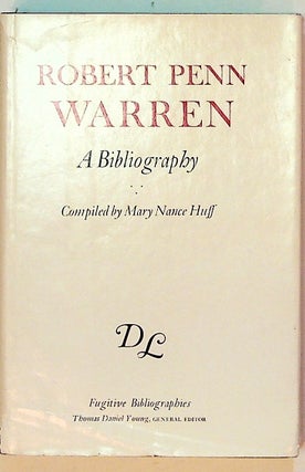 Item #30384 Robert Penn Warren, a bibliography. Mary Nance Huff, compiler