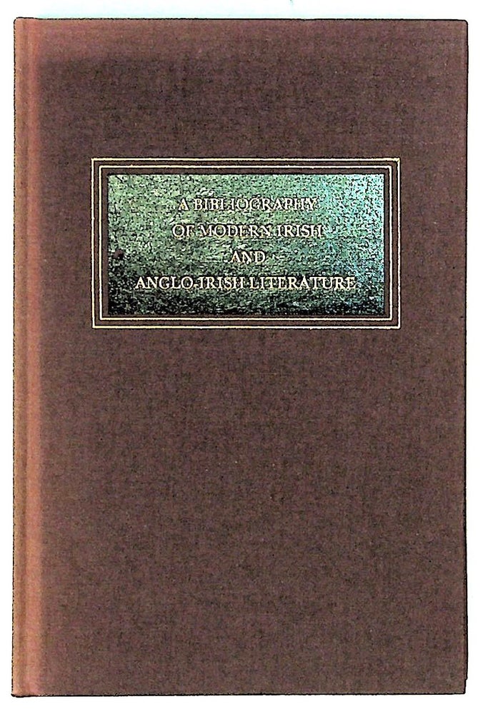 Item #30467 A Bibliography of Modern Irish and Anglo-Irish Literature. Frank L. Kersnowski, Laird Loomis, C. W. Spinks.