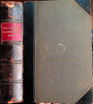Item #3056 Geschichte der Französischen Litteratur von den ältesten zeiten bis zur Gegenwart....