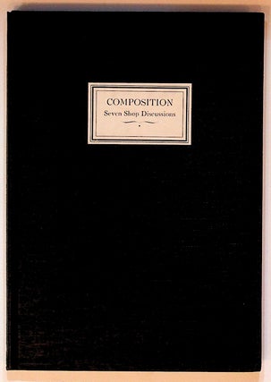 Item #30617 Composition: A Record of Seven Practical Shop Discussions Conducted by the Boston...