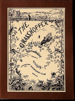 Item #30775 The Grasshopper: A Tragic Cantata. Innes Randolph