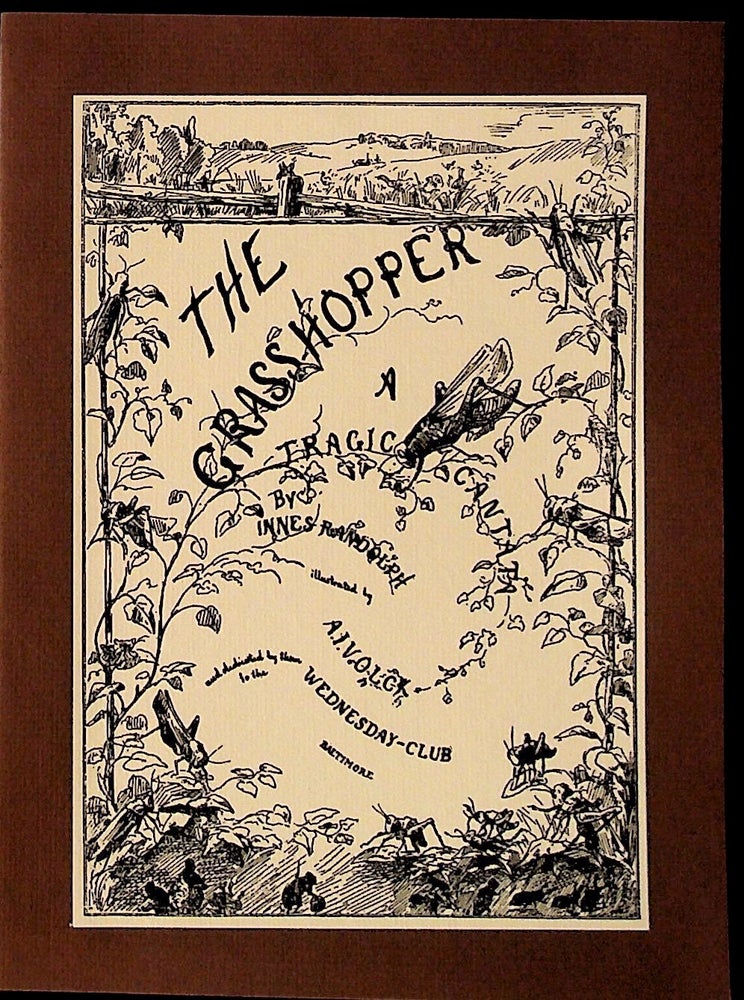 Item #30777 The Grasshopper: A Tragic Cantata. Innes Randolph.