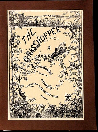 Item #30778 The Grasshopper: A Tragic Cantata. Innes Randolph
