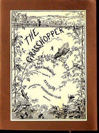 Item #30781 The Grasshopper: A Tragic Cantata. Innes Randolph