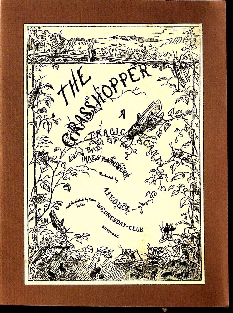 Item #30781 The Grasshopper: A Tragic Cantata. Innes Randolph.
