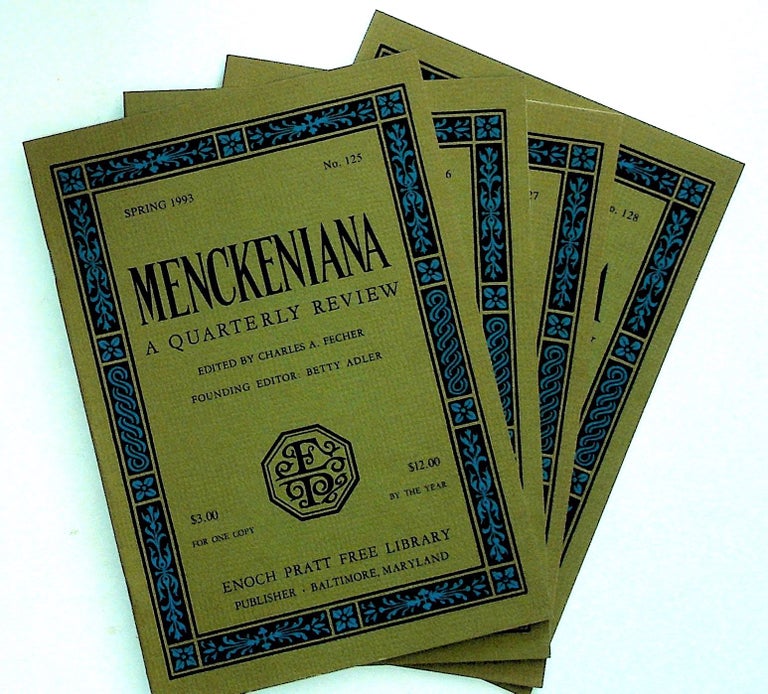Item #30917 Menckeniana: A Quarterly Review. 4 issues from 1993: Spring, Summer, Fall, and Winter. Betty Adler, Charles A. Fecher, founding.