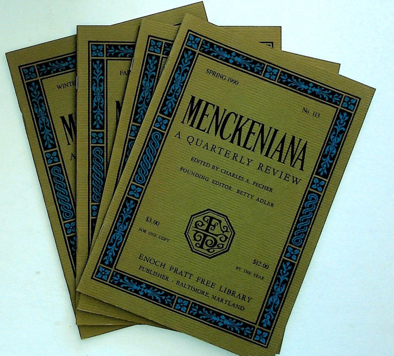 Item #30919 Menckeniana: A Quarterly Review. 4 issues from 1990: Spring, Summer, Fall, and Winter. Betty Adler, Charles A. Fecher, founding.