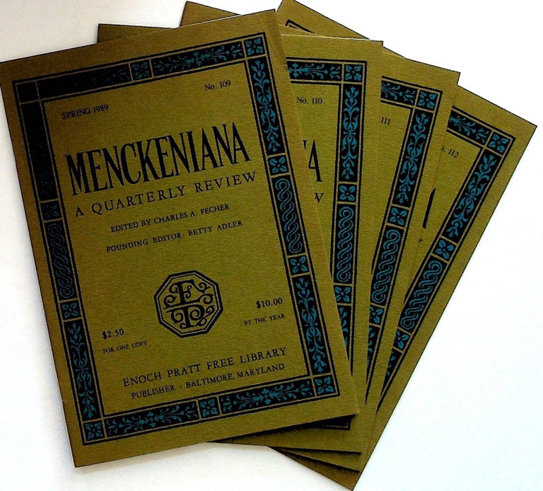 Item #30920 Menckeniana: A Quarterly Review. 4 issues from 1989: Spring, Summer, Fall, and Winter. Betty Adler, Charles A. Fecher, founding.