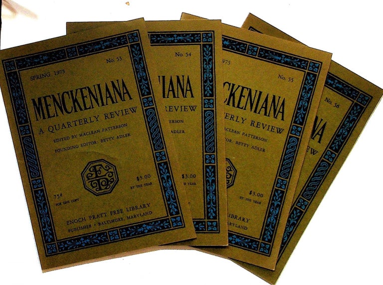 Item #30923 Menckeniana: A Quarterly Review. 4 issues from 1975: Spring, Summer, Fall, and Winter. Betty Adler, Maclean Patterson, founding.