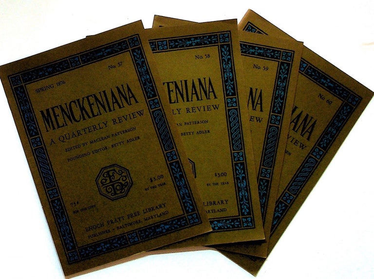 Item #30924 Menckeniana: A Quarterly Review. 4 issues from 1976: Spring, Summer, Fall, and Winter. Betty Adler, Maclean Patterson, founding.