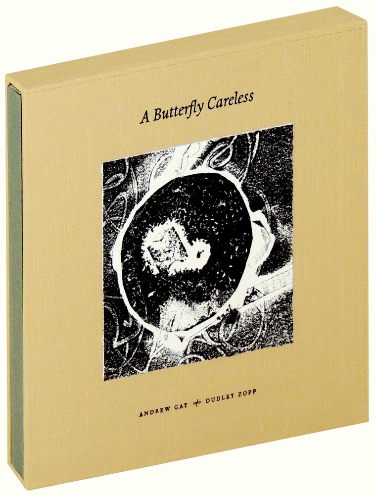 Item #31479 A Butterfly Careless. Andrew Gay, author, Dudley Zopp.