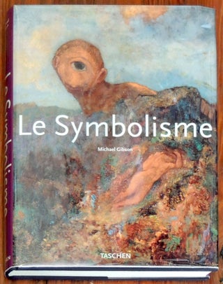 Item #31732 Le Symbolisme. Michael Gibson