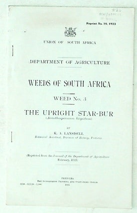 Item #31746 Weeds of South Africa. WEED No. 3. The Upright Star-Bur. K. A. Lansdell