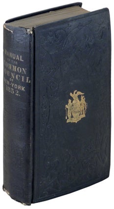 Item #31796 Manual of the Corporation of City of New York for 1852. D. T. Valentine, David Thomas