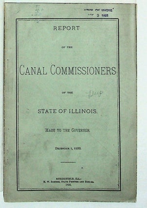 Item #31813 Report of the Canal Commissioners of the State of Illinois Made to the Governor,...