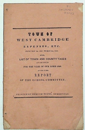 Item #31823 Statement of the Expenditures of West Cambridge, From May First, 1847, to May First,...