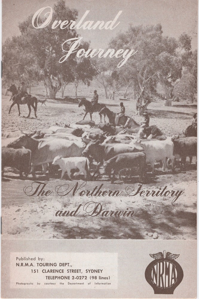 Item #31838 Overland Journey: The Northern Territory and Darwin. Unknown.