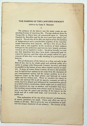 Item #3187 The Passing of the Lawyer's Primacy. Omer F. Hershey