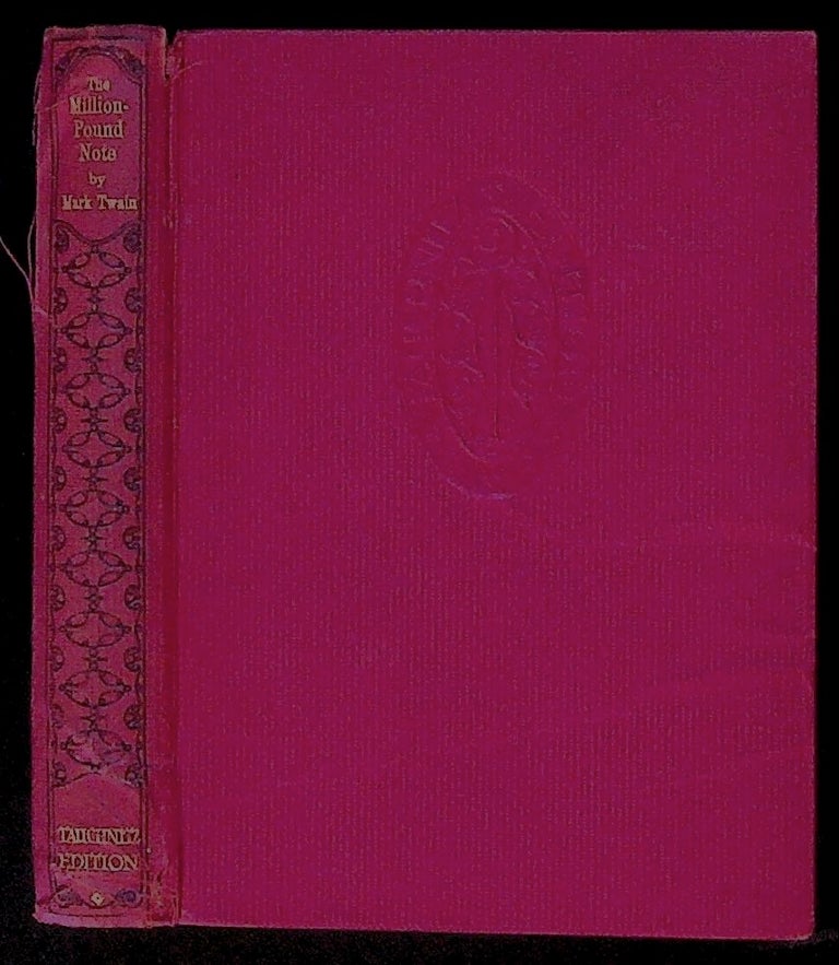 Item #31918 The £1,000,000 Bank-Note and Other New Stories. Copyright Edition. Mark Twain.