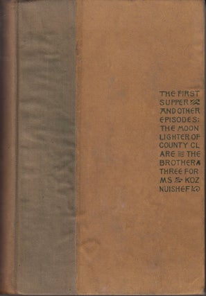 Item #320 The First Supper and Other Episodes. The Moonlighter of County Clare. The Brother. ...