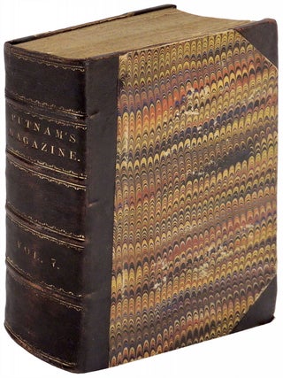 Item #32154 Putnam's Monthly Magazine of American Literature, Science, and Art Volume VII (7)....