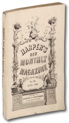 Item #32240 Harper's New Monthly Magazine. Volume XXXIII (33), Number 194 July 1866. Herman...