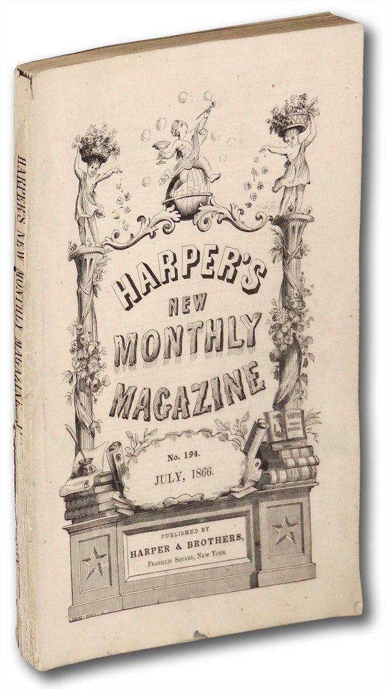 Item #32240 Harper's New Monthly Magazine. Volume XXXIII (33), Number 194 July 1866. Herman Melville, Wilkie Collins.